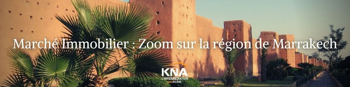 zoom sur immobilier Marrakech zoom sur immobilier Marrakech