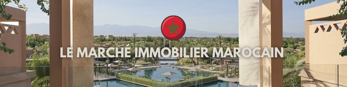 Le marché immobilier marocain 